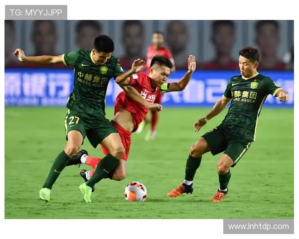 北京足球队选拔赛表现分析与状态评估全面解读